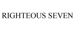 RIGHTEOUS SEVEN trademark