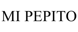 MI PEPITO trademark