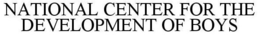 NATIONAL CENTER FOR THE DEVELOPMENT OF BOYS trademark