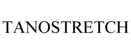 TANOSTRETCH trademark
