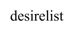 DESIRELIST trademark