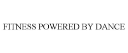 FITNESS POWERED BY DANCE trademark