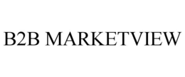 B2B MARKETVIEW trademark