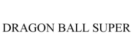 DRAGON BALL SUPER trademark
