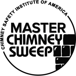 MASTER CHIMNEY SWEEP CHIMNEY SAFETY INSTITUTE OF AMERICA trademark
