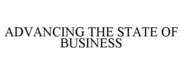 ADVANCING THE STATE OF BUSINESS trademark