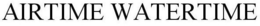 AIRTIME WATERTIME trademark