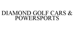 DIAMOND GOLF CARS & POWERSPORTS trademark