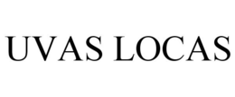 UVAS LOCAS trademark