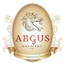 ARGUS BREWERY LOCALLY BREWED IN CHICAGO trademark