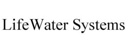 LIFEWATER SYSTEMS trademark