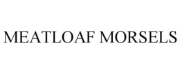 MEATLOAF MORSELS trademark