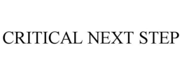 CRITICAL NEXT STEP trademark