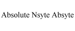 ABSOLUTE NSYTE ABSYTE trademark