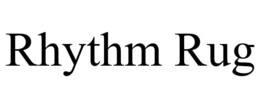 RHYTHM RUG trademark