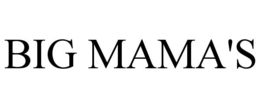 BIG MAMA'S trademark