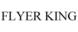FLYER KING trademark