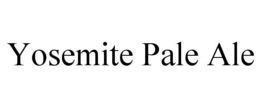 YOSEMITE PALE ALE trademark