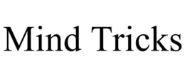 MIND TRICKS trademark