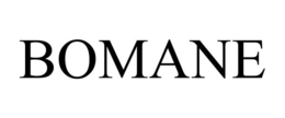 BOMANE trademark