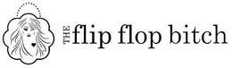 THE FLIP FLOP BITCH trademark
