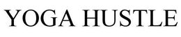 YOGA HUSTLE trademark