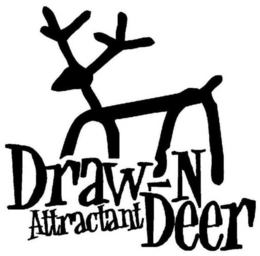 DRAW-N DEER ATTRACTANT trademark