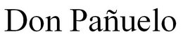 DON PAÑUELO trademark