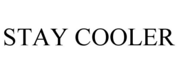 STAY COOLER trademark