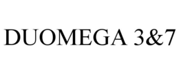 DUOMEGA 3&7 trademark