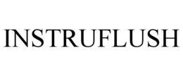 INSTRUFLUSH trademark