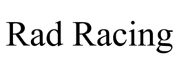 RAD RACING trademark