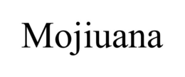 MOJIUANA trademark