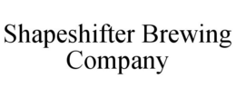 SHAPESHIFTER BREWING COMPANY trademark