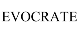 EVOCRATE trademark