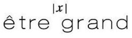 ÊTRE GRAND trademark