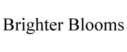 BRIGHTER BLOOMS trademark