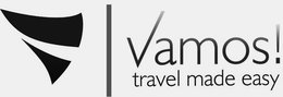 VAMOS! TRAVEL MADE EASY trademark