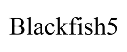 BLACKFISH5 trademark