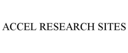 ACCEL RESEARCH SITES trademark