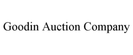 GOODIN AUCTION COMPANY trademark