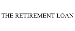THE RETIREMENT LOAN trademark