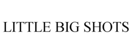 LITTLE BIG SHOTS trademark