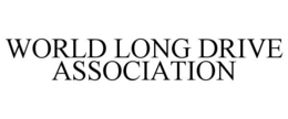WORLD LONG DRIVE ASSOCIATION trademark