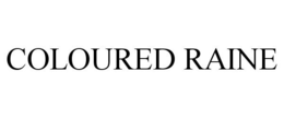 COLOURED RAINE trademark
