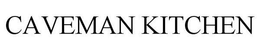 CAVEMAN KITCHEN trademark