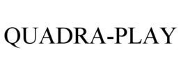 QUADRA-PLAY trademark