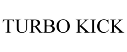 TURBO KICK trademark