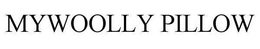 MYWOOLLY PILLOW trademark