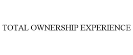 TOTAL OWNERSHIP EXPERIENCE trademark